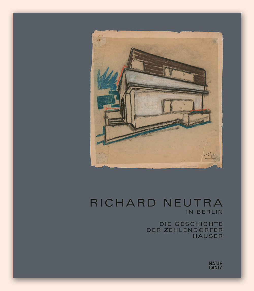 A New Book Explores The Early Career Of Richard Neutra - 